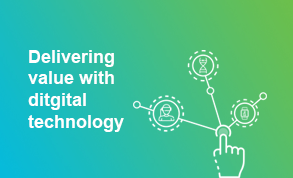Delivering value with digital technologies